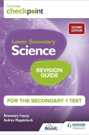 Cover of Cambridge Checkpoint Lower Secondary Science Revision Guide for the Secondary 1 Test 2nd edition