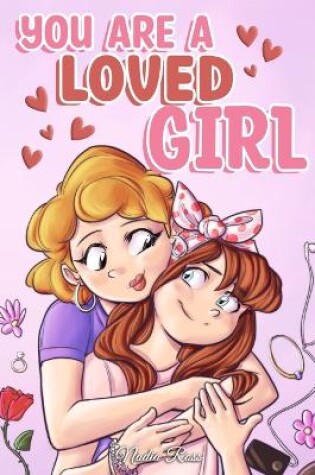 Cover of You are a Loved Girl