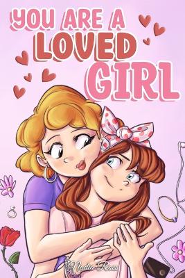 Cover of You are a Loved Girl