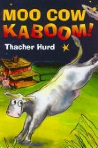 Cover of Moo Cow Kaboom!