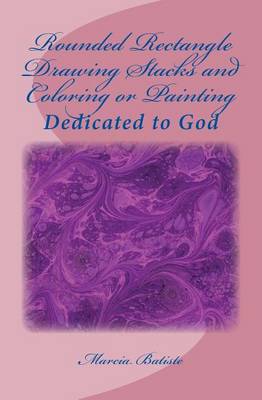 Book cover for Rounded Rectangle Drawing Stacks and Coloring or Painting