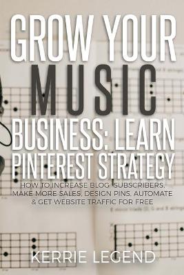 Book cover for Grow Your Music Business