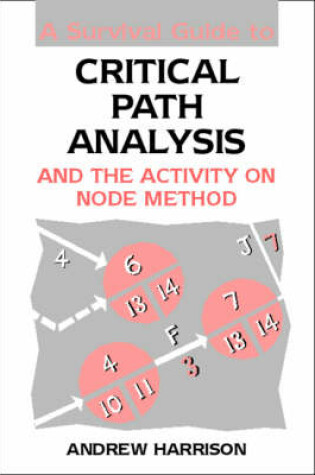 Cover of A Survival Guide to Critical Path Analysis