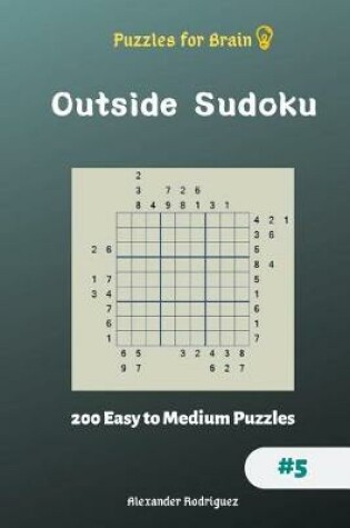 Cover of Puzzles for Brain - Outside Sudoku 200 Easy to Medium Puzzles vol.5