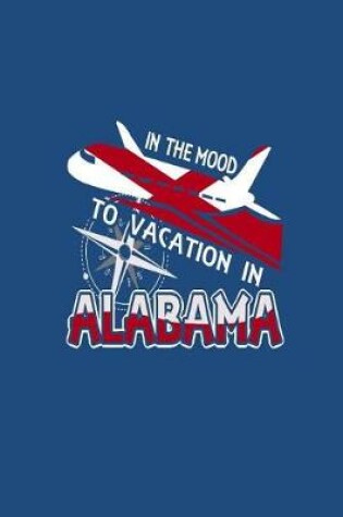 Cover of In The Mood To Vacation In Alabama