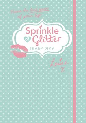 Book cover for Sprinkle of Glitter 2016 Diary