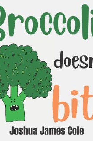 Cover of Broccoli Doesn't Bite