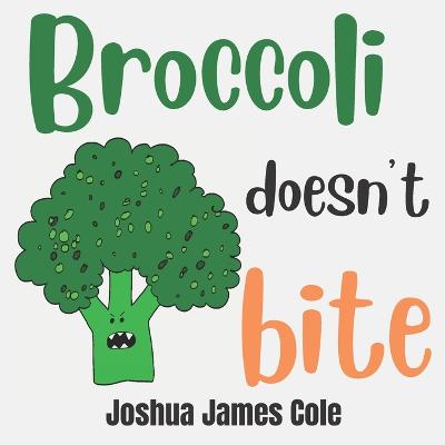 Book cover for Broccoli Doesn't Bite