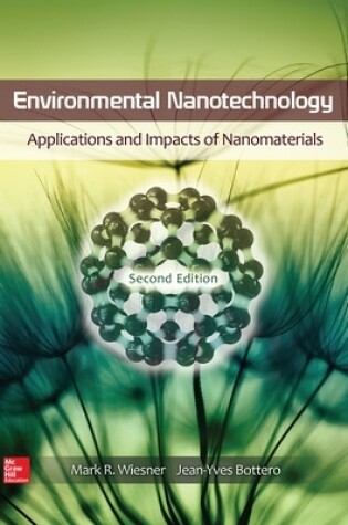 Cover of Environmental Nanotechnology: Applications and Impacts of Nanomaterials, Second Edition