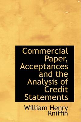 Book cover for Commercial Paper, Acceptances and the Analysis of Credit Statements