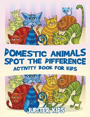 Book cover for Domestic Animals Spot the Difference Activity Book for Kids