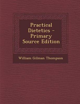 Book cover for Practical Dietetics - Primary Source Edition