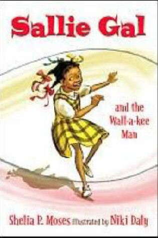 Cover of Sallie Gal and the Wall-a-Kee Man