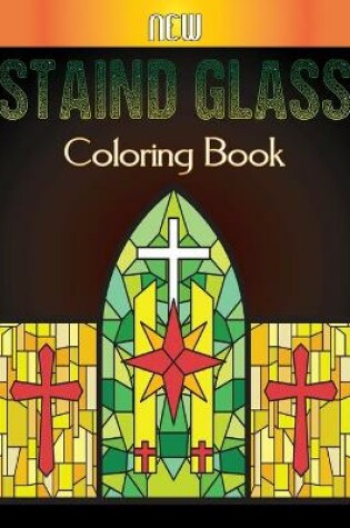 Cover of New Staind Glass Coloring Book