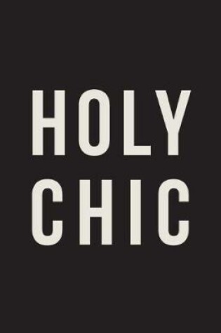 Cover of Holy Chic