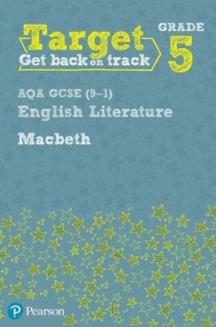 Cover of Target Grade 5 Macbeth AQA GCSE (9-1) Eng Lit Workbook