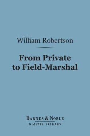 Cover of From Private to Field-Marshal (Barnes & Noble Digital Library)