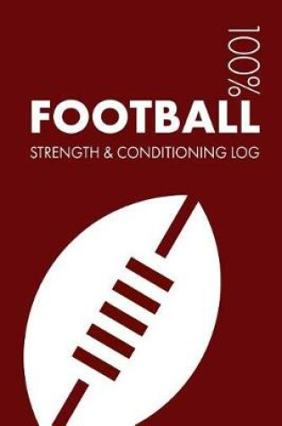 Cover of Football Strength and Conditioning Log