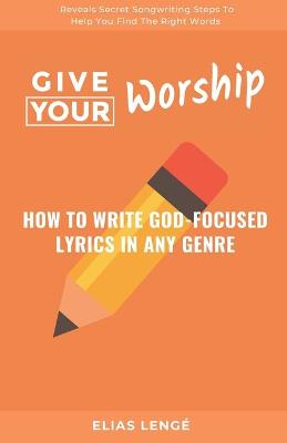 Cover of Give Your Worship