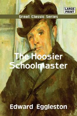 Book cover for The Hoosier Schoolmaster