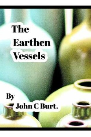 Cover of The Earthen Vessels .