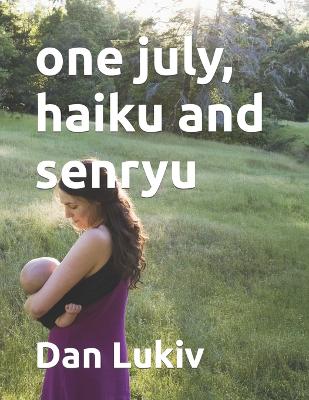 Book cover for one july, haiku and senryu