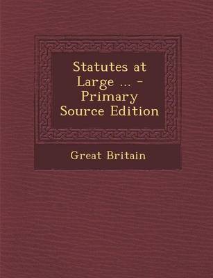 Book cover for Statutes at Large ... - Primary Source Edition