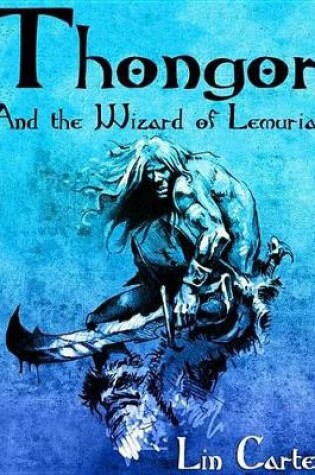 Cover of Thongor and the Wizard of Lemuria