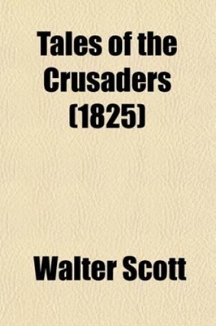 Cover of Tales of the Crusaders (Volume 4); The Talisman