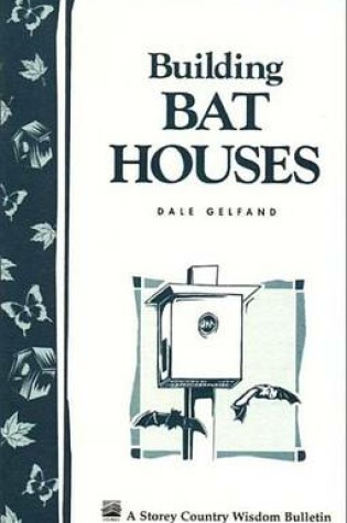 Cover of Building Bat Houses