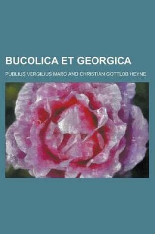 Cover of Bucolica Et Georgica