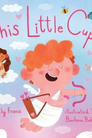 Cover of This Little Cupid