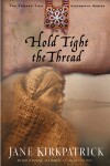 Book cover for Hold Tight the Thread