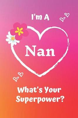 Book cover for I'm a Nan What's Your Superpower?