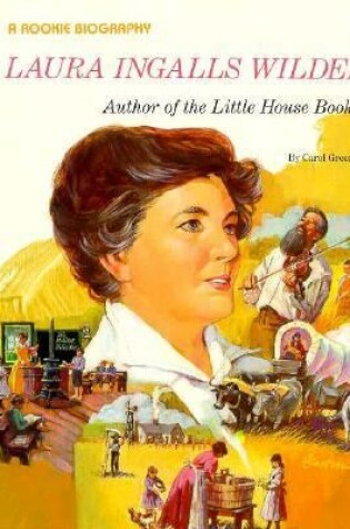 Cover of Laura Ingalls Wilder: Author of the "Little House" Books