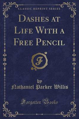 Book cover for Dashes at Life with a Free Pencil (Classic Reprint)