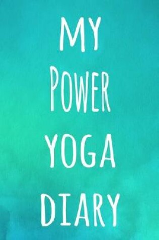 Cover of My Power Yoga Diary