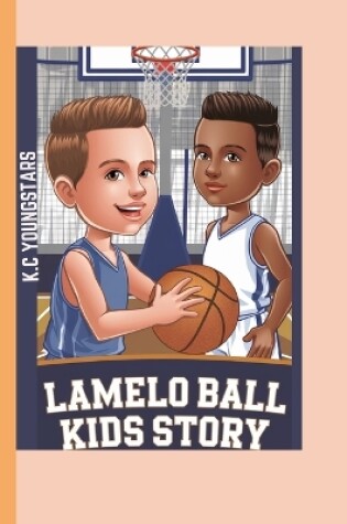 Cover of Lamelo Ball Kids Story