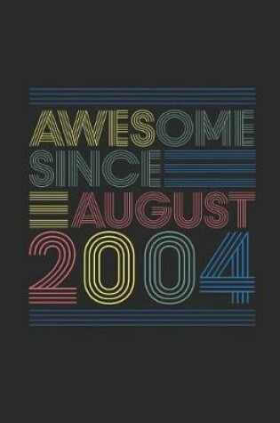 Cover of Awesome Since August 2004