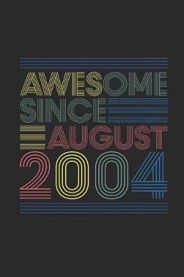 Book cover for Awesome Since August 2004