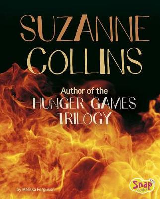Book cover for Suzanne Collins: Author of the Hunger Games Trilogy (Famous Female Authors)