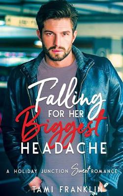 Cover of Falling For Her Biggest Headache