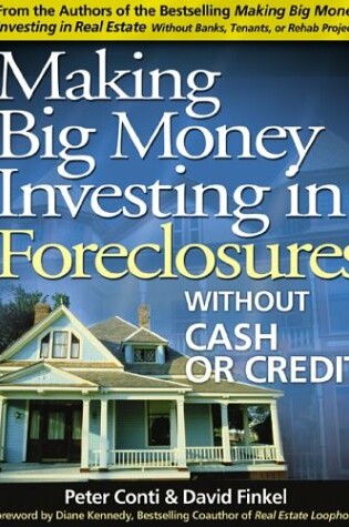 Cover of Making Big Money Investing in Foreclosures