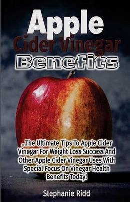 Book cover for Apple Cider Vinegar Benefits