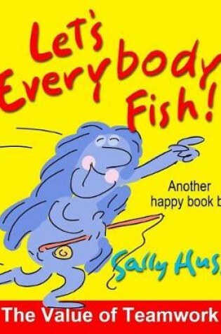Cover of Let's Everybody Fish!