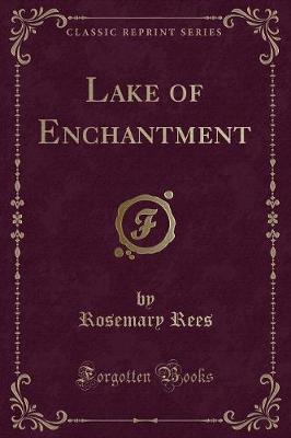 Book cover for Lake of Enchantment (Classic Reprint)