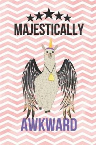 Cover of Majestically Awkward