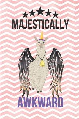 Book cover for Majestically Awkward