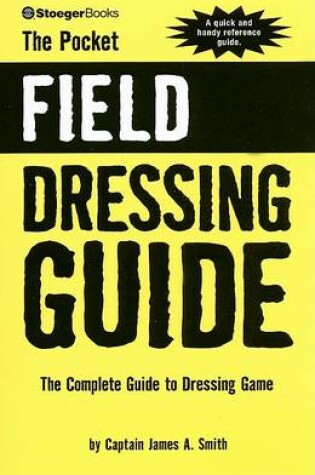 Cover of The Pocket Field Dressing Guide