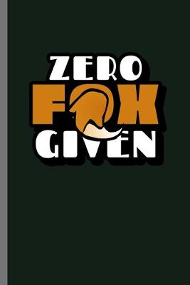Book cover for Zero Fox Given